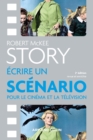 Image for Story - Ecrire un scenario pour le cinema et la television