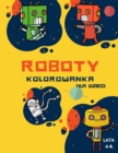 Image for Kolorowanka z robotami dla dzieci w wieku 4-8 lat
