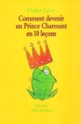 Image for Comment devenir un prince charmant en 10 lecons