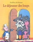 Image for Le dejeuner des loups