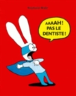 Image for Stephanie Blake : Aaaah ! Pas le dentiste !