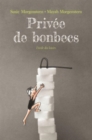 Image for Privee de bonbecs
