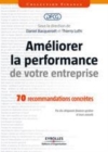 Image for Améliorer la performance de votre entreprise / [electronic resource] : 70 recommandations concrètes / Sous la direction de Daniel Bacqueroët et Thierry Luthi.