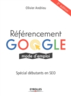 Image for Referencement Google, Mode D&#39;emploi