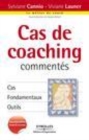 Image for CAS DE COACHING COMMENTES. CAS, FONDAMENTAUX, OUTILS [electronic resource]. 