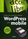 Image for Creer Son Propre Theme WordPress Pour Mobile