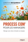 Image for Process Com pour les managers [electronic resource] : manager sans stress et booster ses équipes / Christian Becquereau ; préfaces de Gérard Collignon et de Jean-Pierre Letarte.