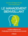 Image for Le management bienveillant [electronic resource] / Docteur Philippe Rodet, Yves Desjacques.