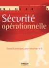 Image for Sécurité opérationnelle [electronic resource] : conseils pratiques pour sécuriser le SI / Alexandre Fernandez-Toro.