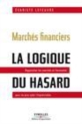 Image for Marches Financiers - La Logique Du Hasard