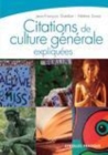 Image for Citations de culture générale expliquées [electronic resource]. 