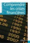 Image for Comprendre Les Crises Financieres
