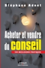 Image for Acheter et Vendre du conseil : Les meilleures pratiques