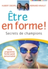 Image for Etre en forme ! : Secrets de champions