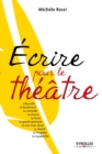 Image for Ecrire pour le theatre