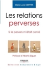 Image for Les relations perverses : Si le pervers m&#39;etait conte - Preface d&#39;Alberto Eiguer