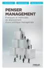 Image for Penser Management : Pratiques et methodes de deploiement d&#39;une politique manageriale