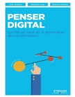 Image for Penser digital [electronic resource] : les RH au coeur de la dynamique de transformation / David Autissier, Alexandra Lange, Sébastien Houlière.