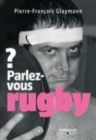 Image for Parlez-vous rugby ? [electronic resource]. 