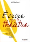 Image for Ecrire pour le theatre