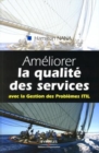 Image for AMELIORER LA QUALITE DE SERVICES.AVEC LA GESTION DES PROBLEMES ITIL [electronic resource]. 