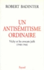 Image for Un antisemitisme ordinaire : Vichy et les avocats juifs 1940-44