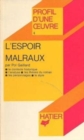 Image for Profil d&#39;une oeuvre : Malraux: L&#39;espoir