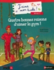 Image for Quatre bonnes raisons d&#39;aimer la gym!