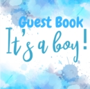 Image for Its a Boy Guest Book - Perfect for Any Baby Registry and for Guests to Leave Well-Wishes, Great for Celebrating Baby Birthdays