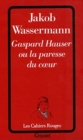 Image for Gaspard Hauser ou la paresse du coeur