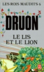 Image for Les Rois maudits 6 : Le Lis et le Lion
