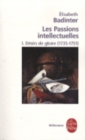 Image for Les passions intellectuelles 1 : Desirs de gloire (1735-1751)