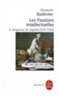 Image for Les passions intellectuelles 2 : Exigence de dignite (1751-1762)