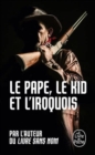 Image for Le pape, le Kid et l&#39;Iroquois