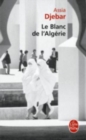 Image for Le blanc de l&#39;Algerie