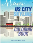 Image for US City Skyline Coloring Book - A Coloring Book of Beautiful Places In Different Cities from U.S