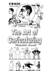 Image for Art of Caricaturing: Making Comics
