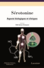 Image for Serotonine : aspects biologiques et cliniques