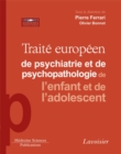 Image for Traite europeen de psychiatrie et de psychopathologie de l&#39;enfant et de l&#39;adolescent