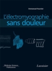 Image for L`electromyographie sans douleur. Electromyographie. Volume 1