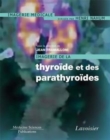 Image for Imagerie de la thyroide et des parathyroides Imagerie de la thyroide et des parathyroides [electronic resource] / [electronic resource] / Jean Tramalloni.