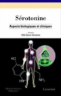 Image for Sérotonine [electronic resource] : aspects biologiques et cliniques / Coordonné par Odile Spreux-Varoquaux; prefaces de Michel Hamon et de Michel Lazdunski.