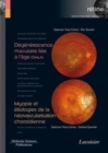 Image for Degenerescence Maculaire Liee a L&#39;age (DMLA) / Myopie Et Etiologies De La Neovascularisation Choroidienne (Volume 7 - Coffret Retine)