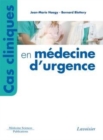 Image for Cas cliniques en médecine d&#39;urgence [electronic resource] / Jean-Marie Haegy, Bernard Blettery.