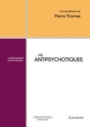 Image for Les antipsychotiques [electronic resource] : les medicaments psychotropes / sous la direction de Pierre Thomas.
