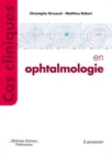 Image for Cas cliniques en ophtalmologie [electronic resource] / Christophe Orssaud, Matthieu Robert.