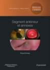 Image for Segment anterieur et annexes: Volume 2 - Coffret Ophtalmologie pediatrique et strabismes
