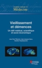 Image for Vieillissement Et Demences. Un Defi Medical, Scientifique Et Socio-Economique