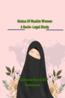 Image for Status of Muslim Women : A Socio-Legal Study