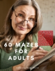 Image for 60 Mazes for Adults - Brain Games